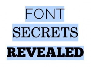 Font Secrets Revealed